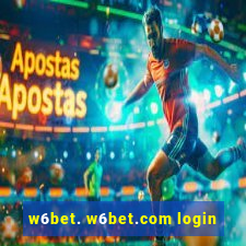 w6bet. w6bet.com login